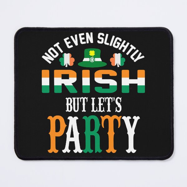 Item preview, I'm not Irish but Let's party designed and sold by erozzz.
