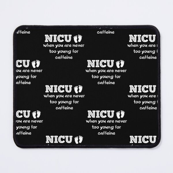 Item preview, Funny NICU Nurse When You Are Never Too Young For Caffeine designed and sold by Theparticular.