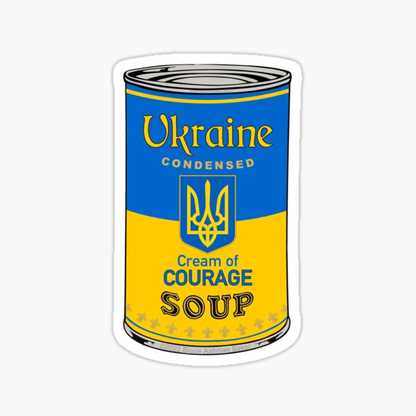 Artikel-Vorschau von UKRAINE-SUPPE Courage von Bruce Ashman Baker, designt und verkauft von Bruce ALMIGHTY Baker.