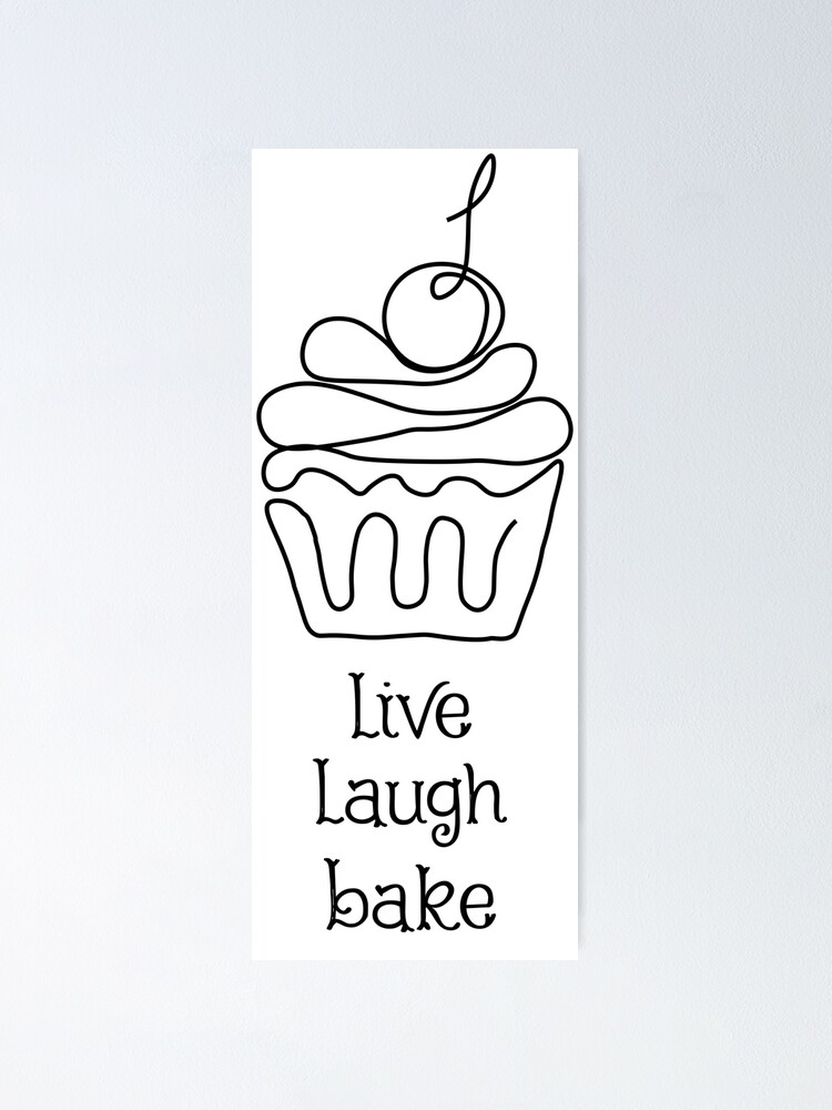 "Live Laugh Bake Minimalist" Poster for Sale by Minarte Redbubble