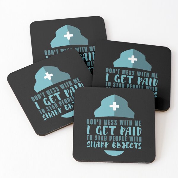 Item preview, Dont Mess With Me I Get Paid To Stab People With Sharp Objects, Gift For Nurse designed and sold by SweetbeStore.