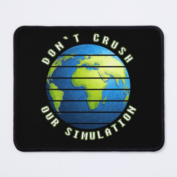 Item preview, Funny Simulation Theory Earth World Gift Idea designed and sold by Kuma518.