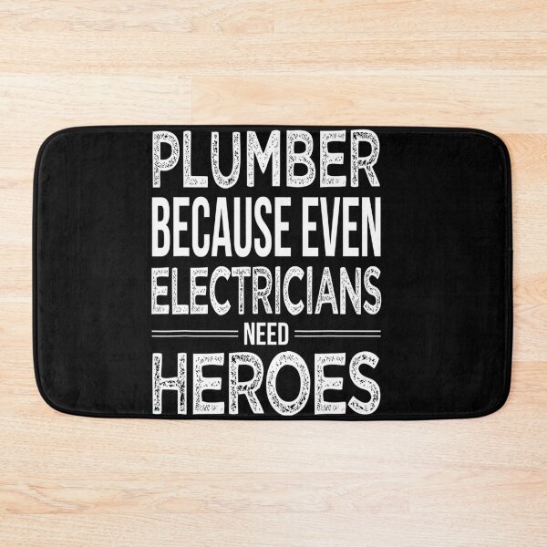 Item preview, plumber becaus even electricians need heroes - for plumber lovers designed and sold by TeesLina.