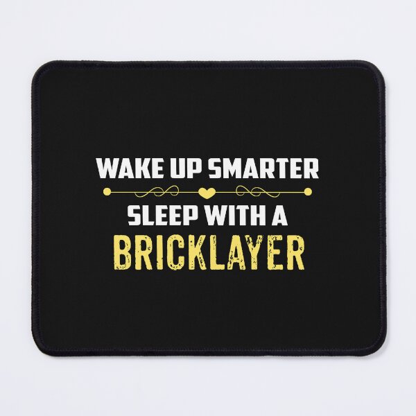 Item preview, Wake Up Smarter Sleep With A BRICKLAYER designed and sold by Just Be Different.