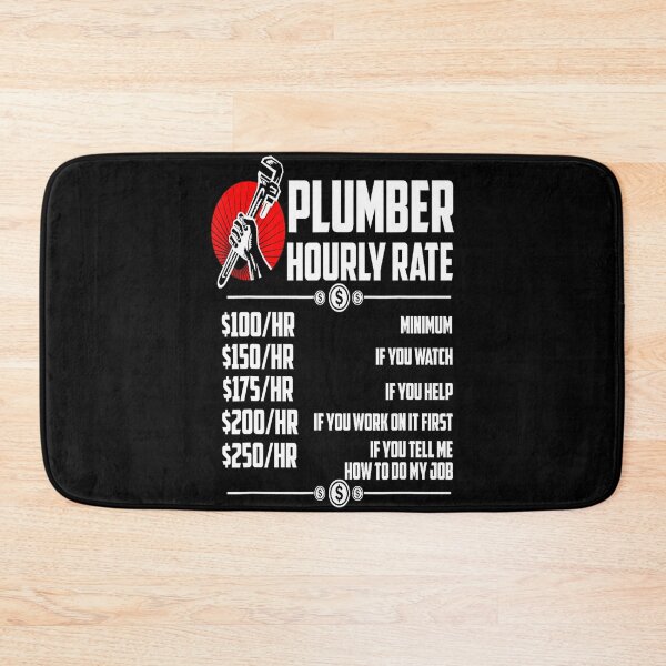 Item preview, plumber hourly rate - for plumber lovers designed and sold by TeesLina.