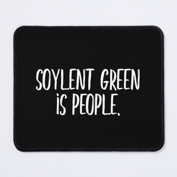 Item preview, Soylent green is people (white) designed and sold by didijuca.