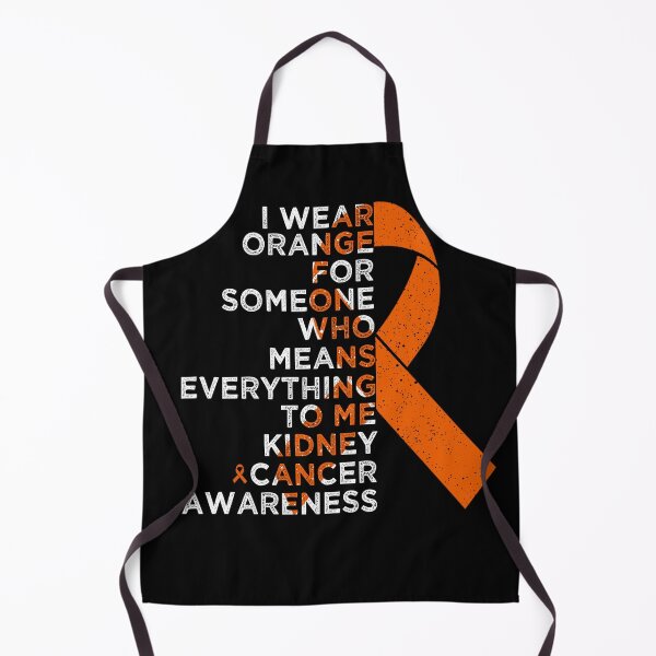Item preview, Kidney Cancer Awareness I Wear Orange For Someone Who Means Everything To Me designed and sold by cssdru.