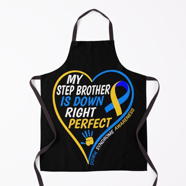 Item preview, My Step Brother Is Down Right Perfect - Down Syndrome Awareness - World Down Syndrome Day 2022 designed and sold by naworas.