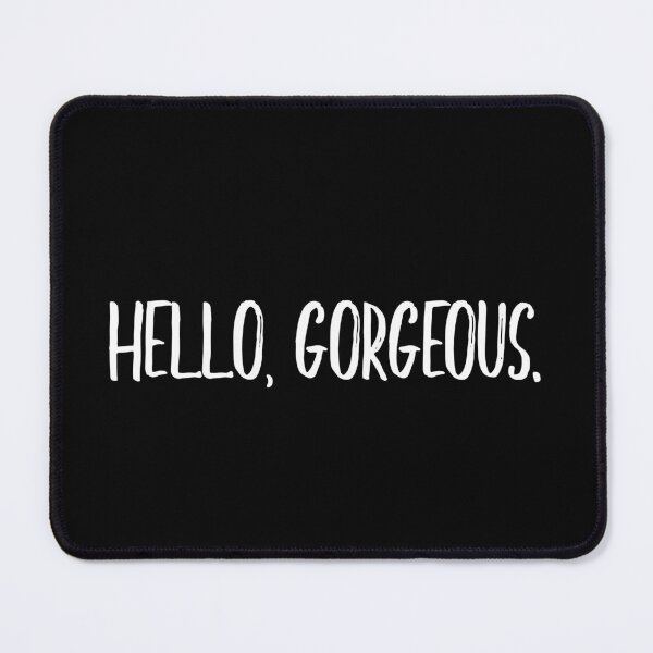 Item preview, Hello, gorgeous (white) designed and sold by didijuca.