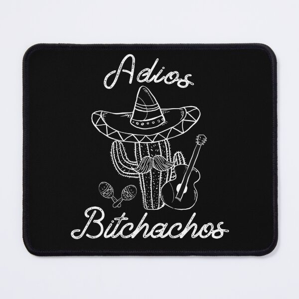 Item preview, Funny Cinco De Mayo Quote, Adios Bitchachos, Cool Cinco De Mayo designed and sold by Estrytee.