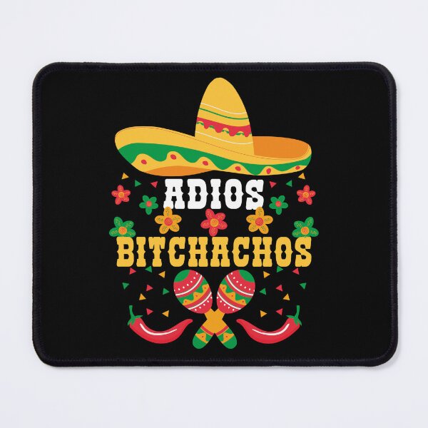 Item preview, Funny Cinco De Mayo Quote, Adios Bitchachos, Cute Cinco De Mayo designed and sold by Estrytee.