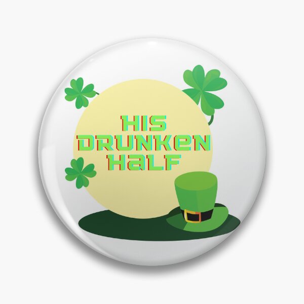 Item preview, His Drunken Half, St Patrick Day designed and sold by fouzy.