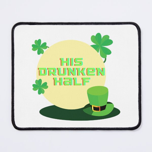 Item preview, His Drunken Half, St Patrick Day designed and sold by fouzy.