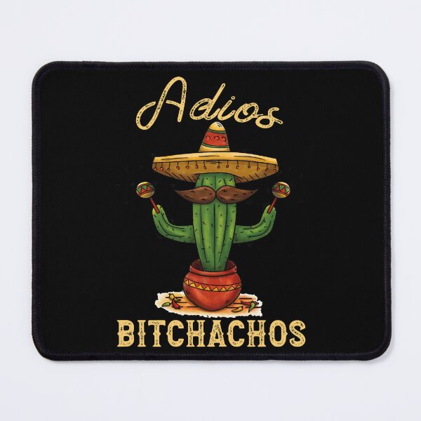 Item preview, Funny Cinco De Mayo Quote, Adios Bitchachos, Perfect Cinco De Mayo designed and sold by Estrytee.