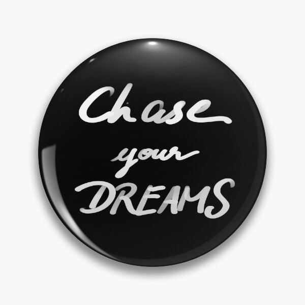 Item preview, chase your dreams designed and sold by InmyOwnwords.