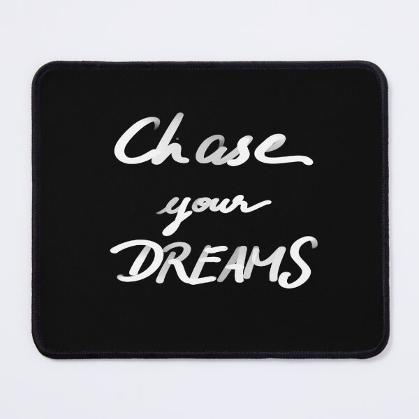 Item preview, chase your dreams designed and sold by InmyOwnwords.