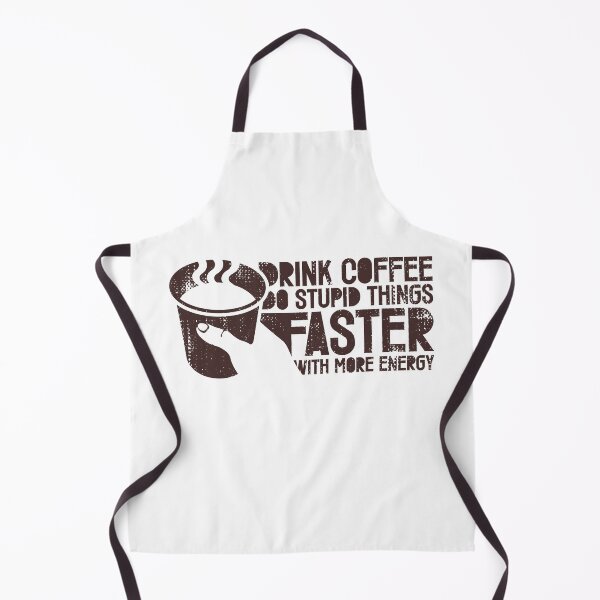 Item preview, drink coffee do stupid things faster with more energy designed and sold by etraveler.