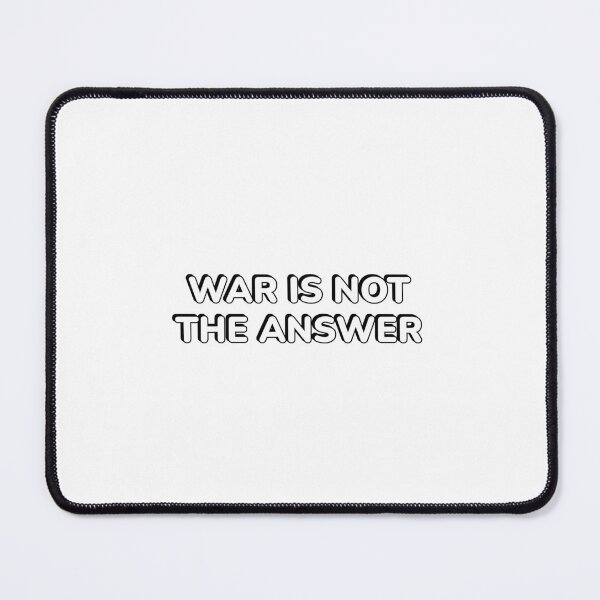 Item preview, War Is Not The Answer  - stop the war - peace protest slogan designed and sold by Inspirationmotivation.