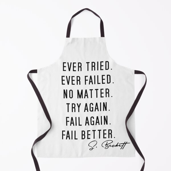 Item preview, Ever Tried Ever Failed No Matter Try Again Fail Again Fail Better quote designed and sold by SmplArt.