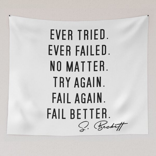Item preview, Ever Tried Ever Failed No Matter Try Again Fail Again Fail Better quote  designed and sold by SmplArt.