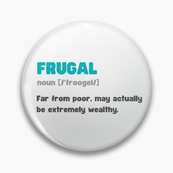 Item preview, FRUGAL EXTREMELY WEALTHY DICTIONARY EDITION designed and sold by appareltolove.