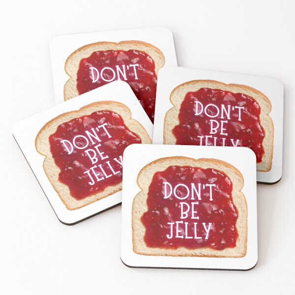 Item preview, Don’t Be Jelly designed and sold by toadsforall.