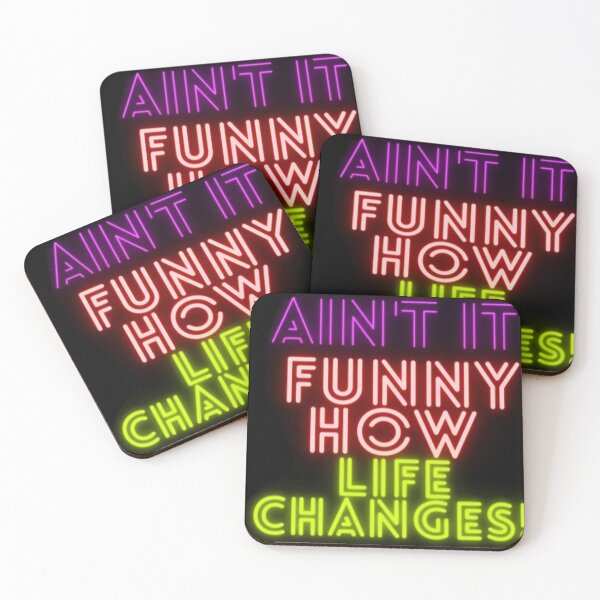Item preview, Aint It Funny How Life Changes designed and sold by XimenaCalderon.