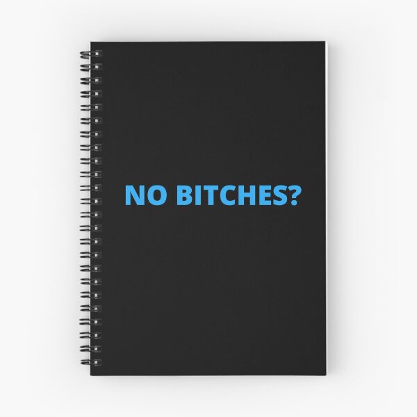 Item preview, NO BITCHES? TRENDING VIRAL MEME designed and sold by appareltolove.