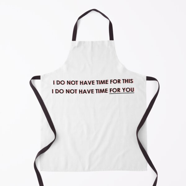 Item preview, Inventing Anna - I DO NOT HAVE TIME FOR YOU designed and sold by hannahsshop.