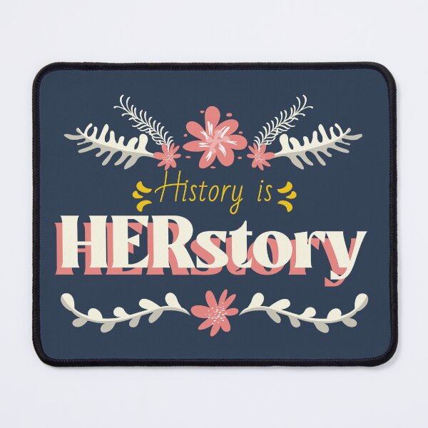 Item preview, History is HERstory designed and sold by Regan Crowley.