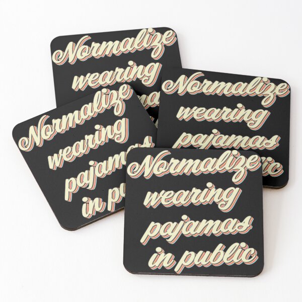 Item preview, Normalize Wearing Pajamas in Public designed and sold by Texterns.