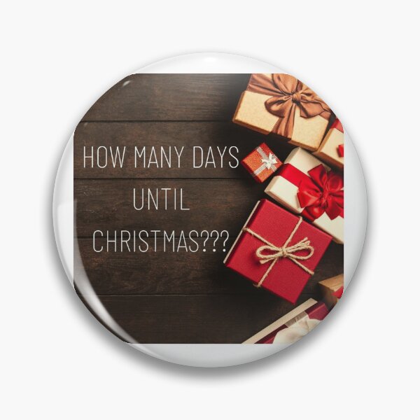 Item preview, How Many Days Until Christmas designed and sold by Twin2too.