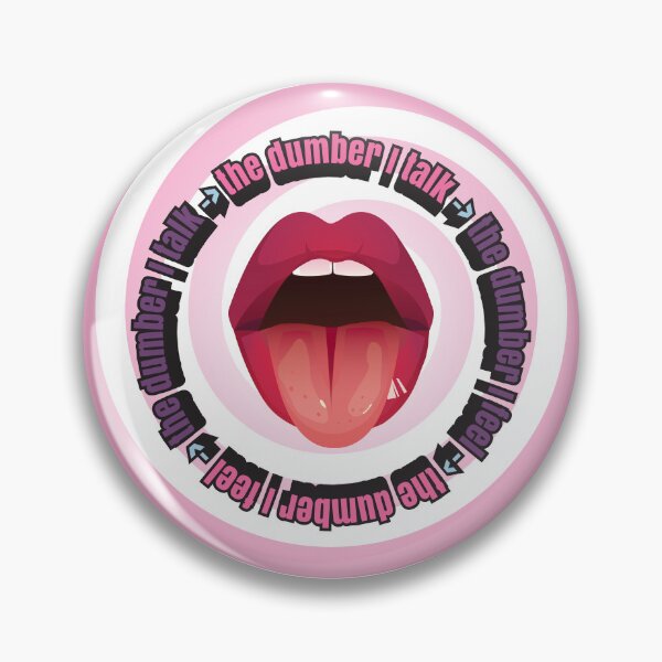 Item preview, Dumber I Feel, The Dumber I Talk. Dumber I Talk, Dumber, I Feel designed and sold by SaturnaliaShop.