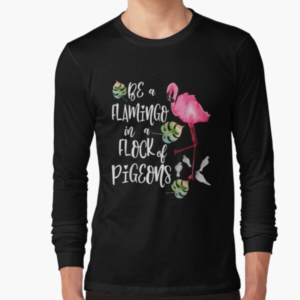 Item preview, Be A Flamingo In A Flock Of Pigeons  designed and sold by brita797.
