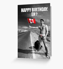 Justin Trudeau: Happy Birthday, Eh? Greeting Card