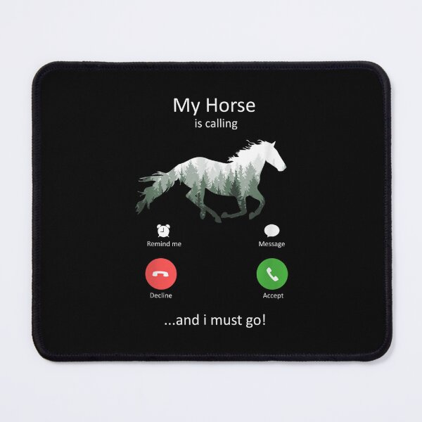 Item preview, My Horse Is Calling And I Must Go Funny Horse designed and sold by amyadt77.