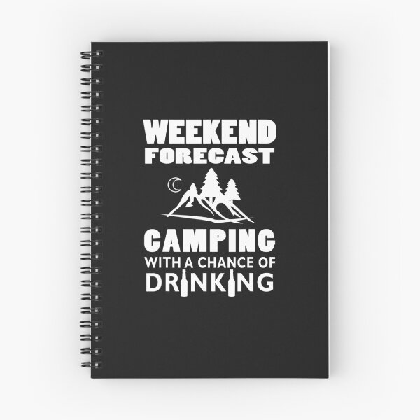 Item preview, Weekend Forecast Camping With A Chance Of Drinking designed and sold by roseanger.