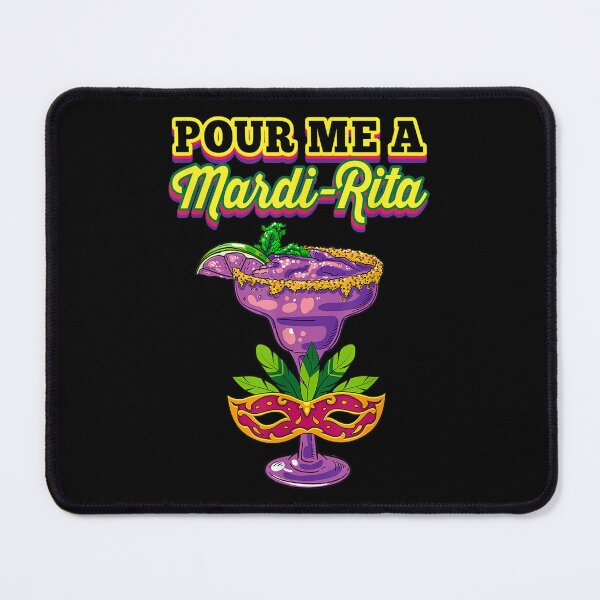 Item preview, Pour Me A Mardi Rita Drinking Lover Margarita Drinker  designed and sold by amyadt77.