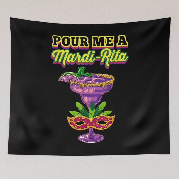 Item preview, Pour Me A Mardi Rita Drinking Lover Margarita Drinker  designed and sold by amyadt77.