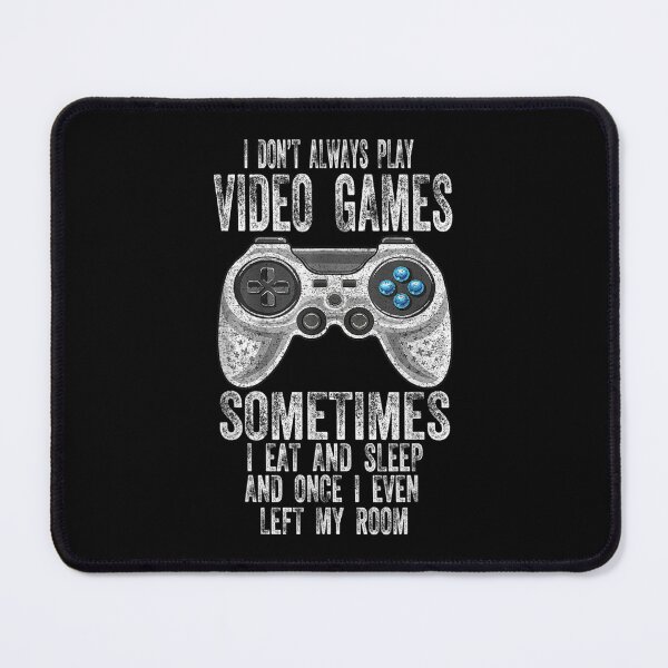 Item preview, I Don't Always Play Video Games Boys Ns Funny Pc Gamer designed and sold by brita797.