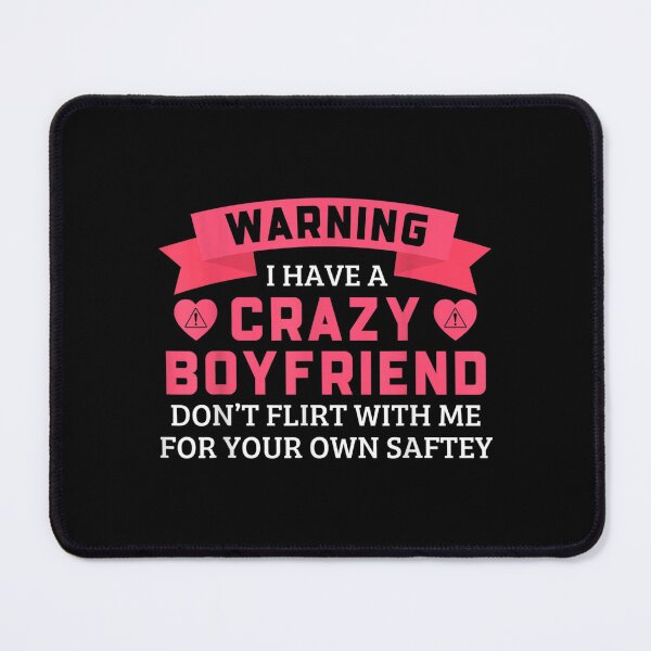 Item preview, Warning I Have A Crazy Boyfriend Funny Valentines Day Couple designed and sold by amyadt77.