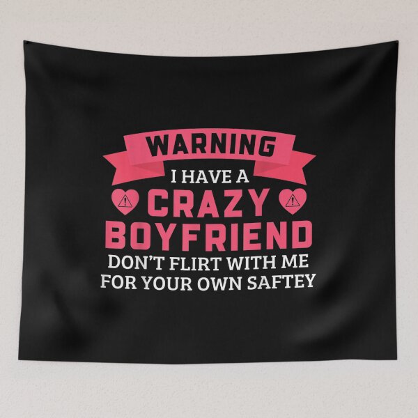 Item preview, Warning I Have A Crazy Boyfriend Funny Valentines Day Couple  designed and sold by amyadt77.