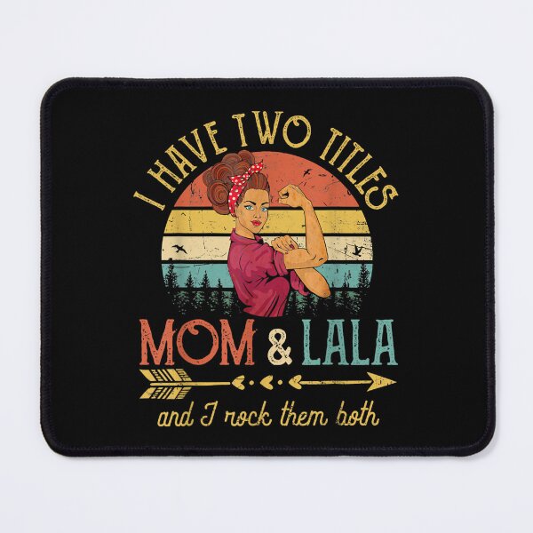 Item preview, I Have Two Titles Mom And Lala Women Vintage Decor Grandma  designed and sold by brita797.