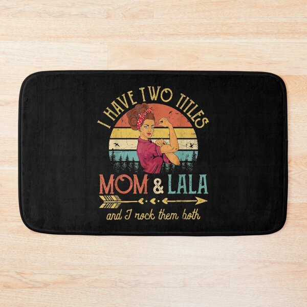 Item preview, I Have Two Titles Mom And Lala Women Vintage Decor Grandma  designed and sold by brita797.