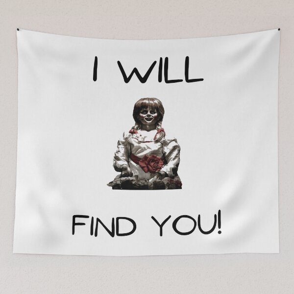 Item preview, A Girl Who Loves I Will Find You Annabel Quote Scary Photographic Style designed and sold by ConnorHeagney26.