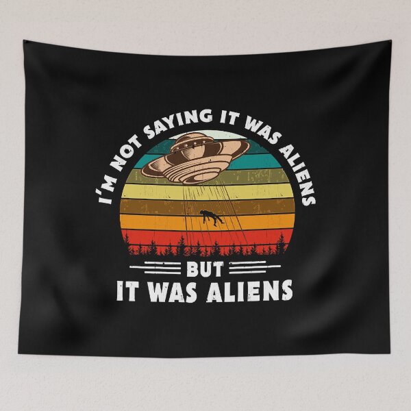 Artikelvorschau, Ich sage nicht, dass es ein Alien-UFO war entworfen und verkauft von AcaxaHino.