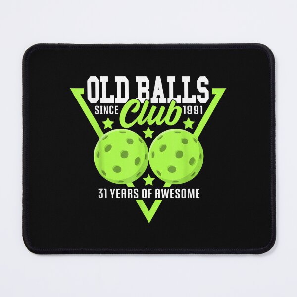 Item preview, 31st Birthday I Old Balls Club I Pickleball Balls designed and sold by brita797.