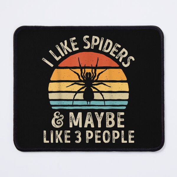 Item preview, I Like Spiders And Maybe 3 People Tarantula Spider Insect  designed and sold by amyadt77.