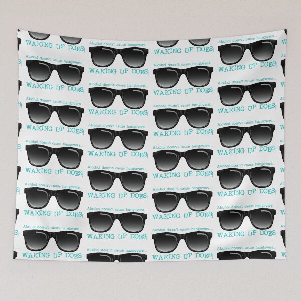 Item preview, Alcohol Doesn’t Cause Hangovers…! Aqua (on White) designed and sold by PawsitiveMum.