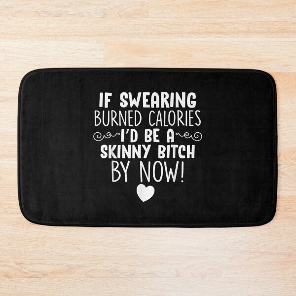 Item preview, If Swearing Burned Calories Funny Novelty  designed and sold by amyadt77.